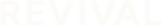 REVIVAL